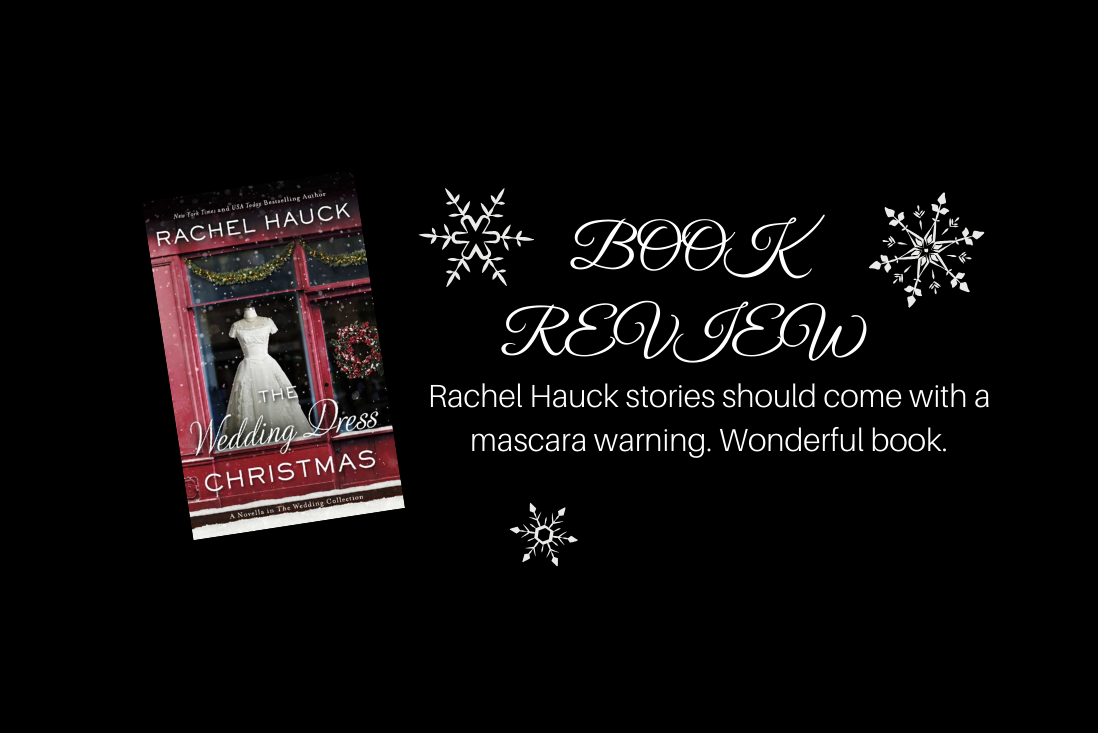 the wedding dress christmas rachel hauck the wedding dress christmas rachel hauck