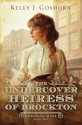 The Undercover Heiress of Brockton Hall