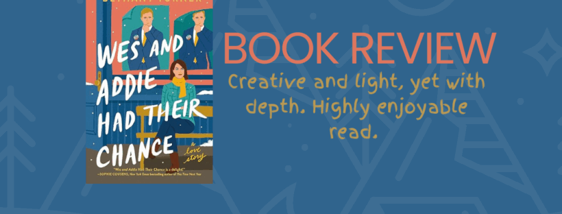 WES AND ADDIE Had Their Chance